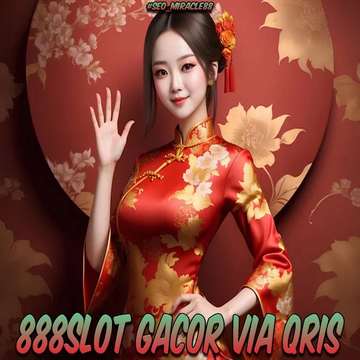 888SLOT 🌻 Rahasia Bermain 888slot Gacor Deposit Via Qris Tanpa Potongan