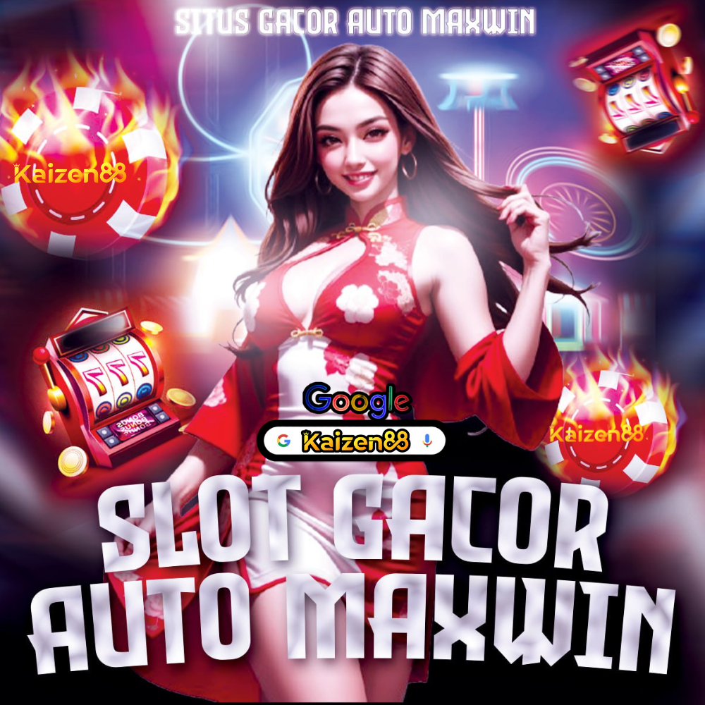 KAIZEN88: Situs Slot Online Gampang Maxwin Server Thailand Dan Link Slot Gacor Hari Ini Terbaru Slot88 Resmi